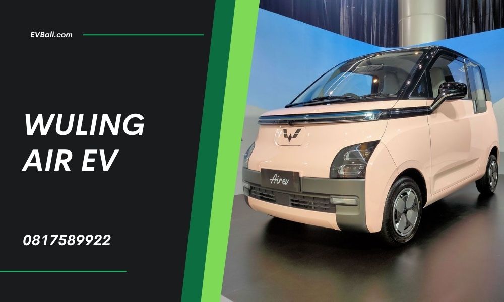 sewa mobil listrik wuling AIREV di bali