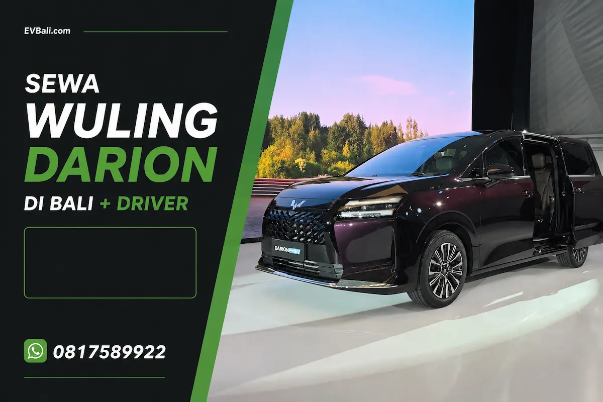 sewa Wuling Darion EV di Bali dengan driver untuk paket tour keluarga